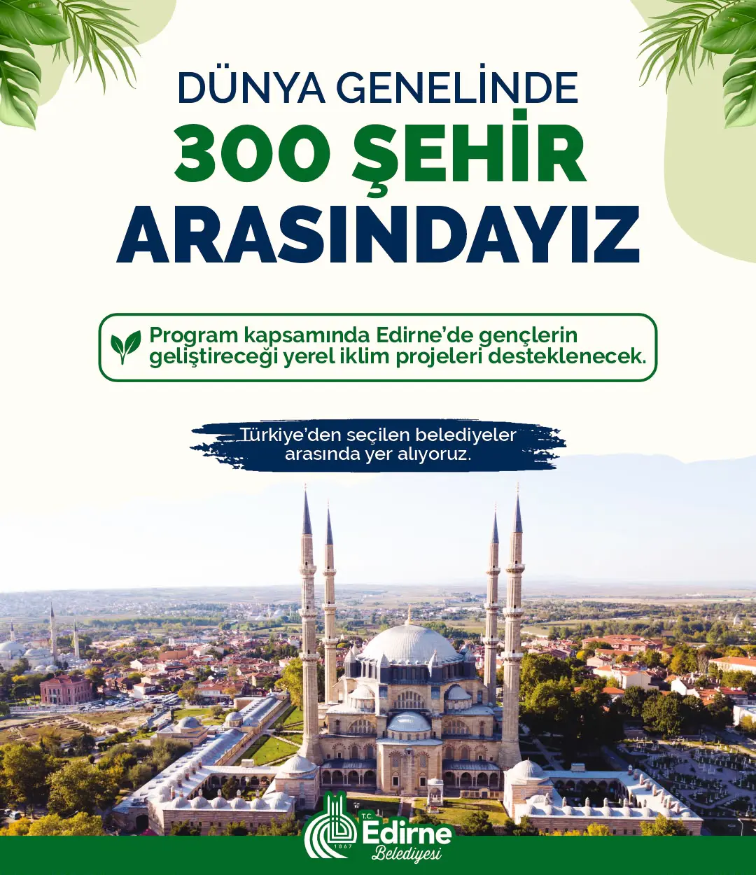 EDİRNE BELEDİYESİ, BLOOMBERG PHILANTHROPIES YOUTH CLIMATE ACTION FUND PROGRAMINA KABUL EDİLDİ galeri görseli
